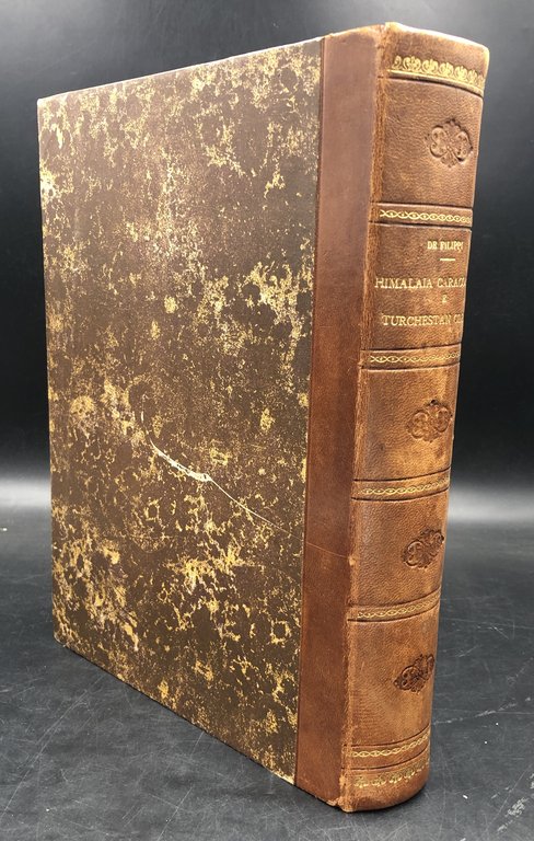 Storia della SPEDIZIONE SCIENTIFICA ITALIANA nel HIMÀLAIA CARACORÙM e TURCHESTÀN …