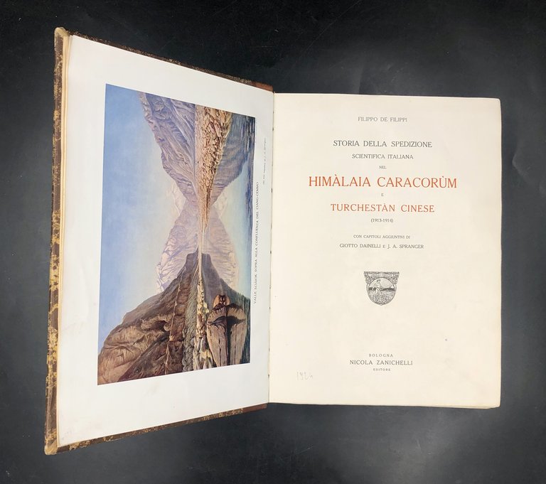 Storia della SPEDIZIONE SCIENTIFICA ITALIANA nel HIMÀLAIA CARACORÙM e TURCHESTÀN …