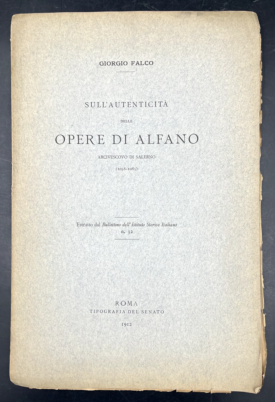Sull'AUTENTICITà delle OPERE di ALFANO Arcivescovo di SALERNO (1058-1085). Estratto …
