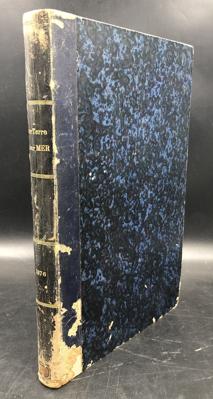 Sur TERRE et sur MER. Journal hebdomadaire de voyages et …