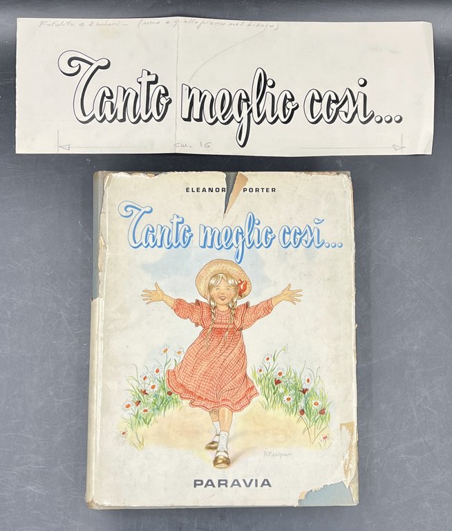 TANTO MEGLIO COSÌ. Traduzione [dall'inglese] di GIorgia Pisani ; illustrazioni …