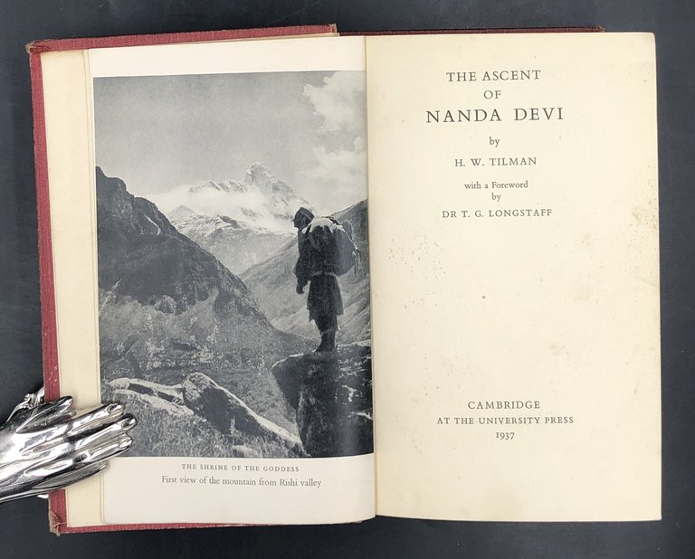 The ASCENT of NANDA DEVI. With a Foreword by Dr. …