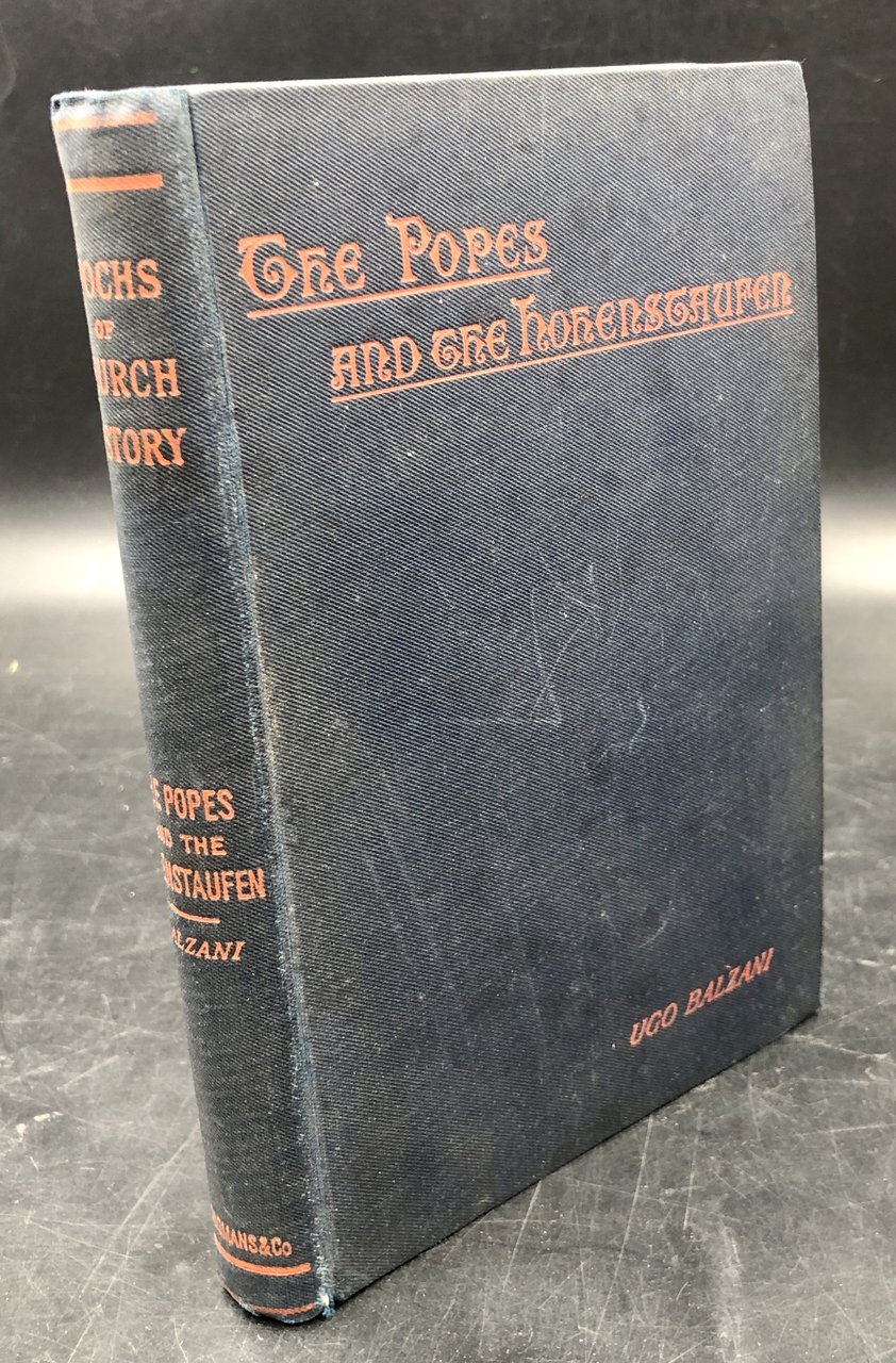 The POPES and the HOHENSTAUFEN. Con DEDICA AUTOGRAFA dell'Autore al …