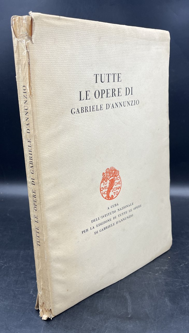 TUTTE le OPERE di Gabriele D'ANNUNZIO [Programma]. A c. dell'Ist. …