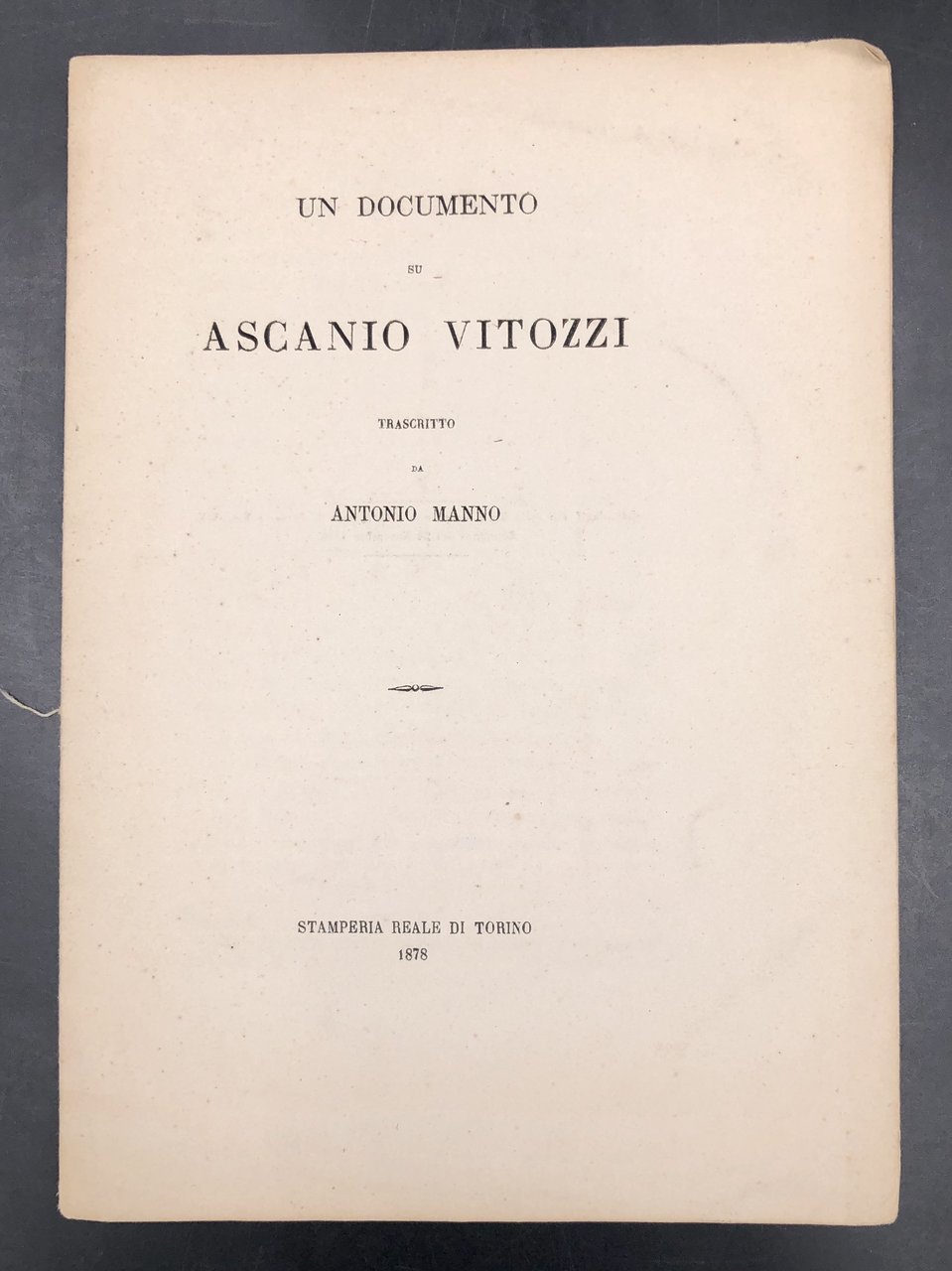 Un documento su ASCANIO VITOZZI trascritto da Antonio Manno. Estr. …