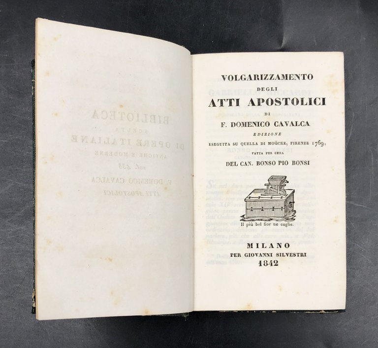 VOLGARIZZAMENTO degli ATTI APOSTOLICI. Ed. eseguita su quella di Moucke …