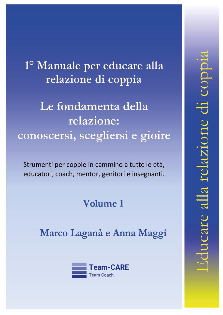 1° manuale per educare alla relazione di coppia. Vol. 1: … | Immagine principale