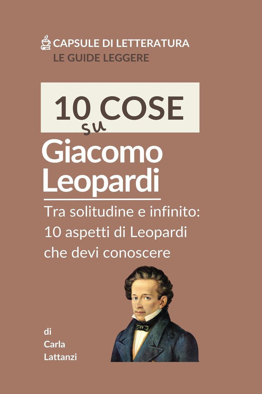 10 cose su Leopardi. Tra solitudine e infinito: 10 aspetti … | Immagine principale
