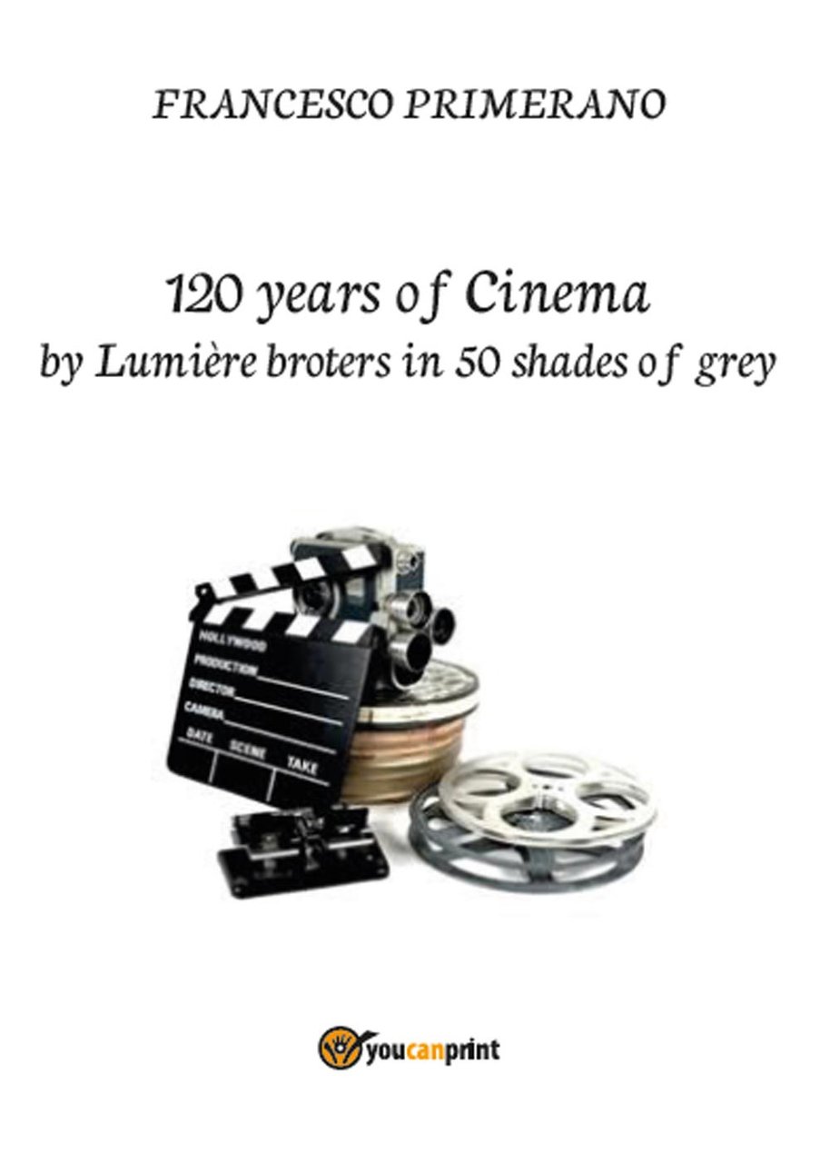 120 years of cinema by Lumière brothers in 50 shades …