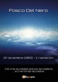 21 dicembre 2012. Il romanzo