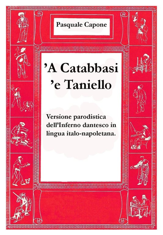 'A Catabbasi 'e Taniello. Versione parodistica dell'Inferno dantesco in lingua …