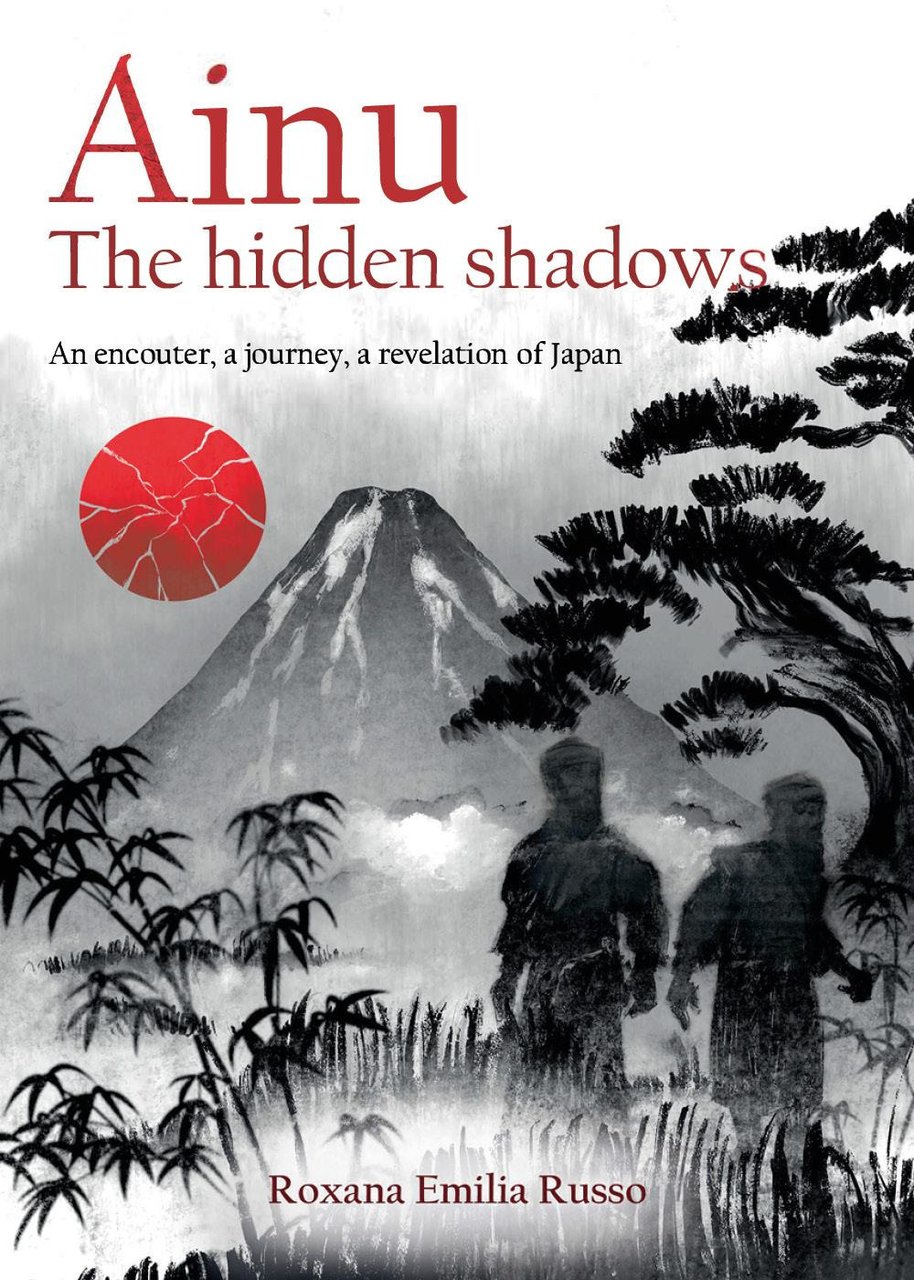 Ainu. The hidden shadows. An encouter, a journey, a revelation …