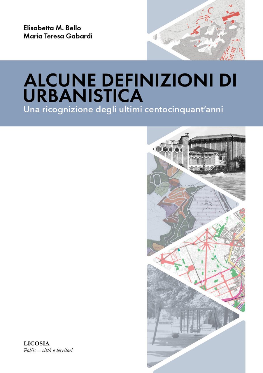Alcune definizioni di urbanistica. Una ricognizione degli ultimi centocinquant’anni