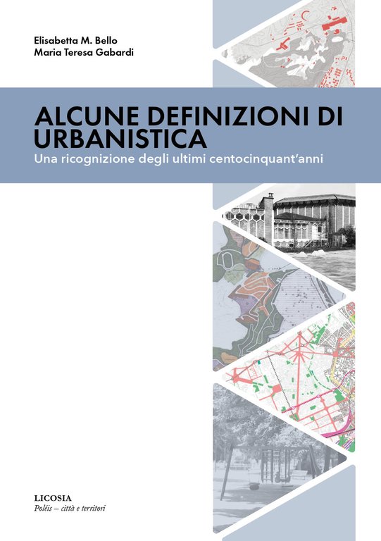 Alcune definizioni di urbanistica. Una ricognizione degli ultimi centocinquant’anni