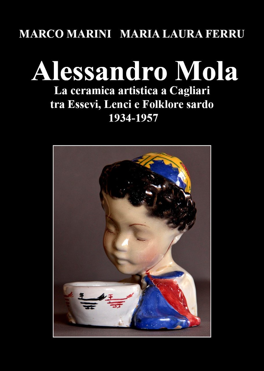 Alessandro Mola. La ceramica artistica a Cagliari tra Essevi, Lenci … | Immagine principale