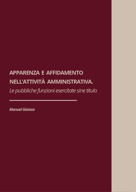 Apparenza ed affidamento nell'attività amministrativa. Le pubbliche funzioni esercitate sine …