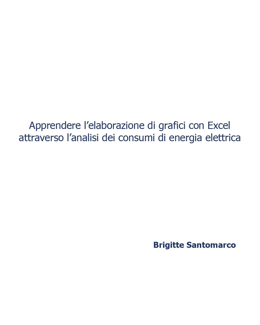 Apprendere l'elaborazione di grafici con Excel attraverso l'analisi dei consumi …