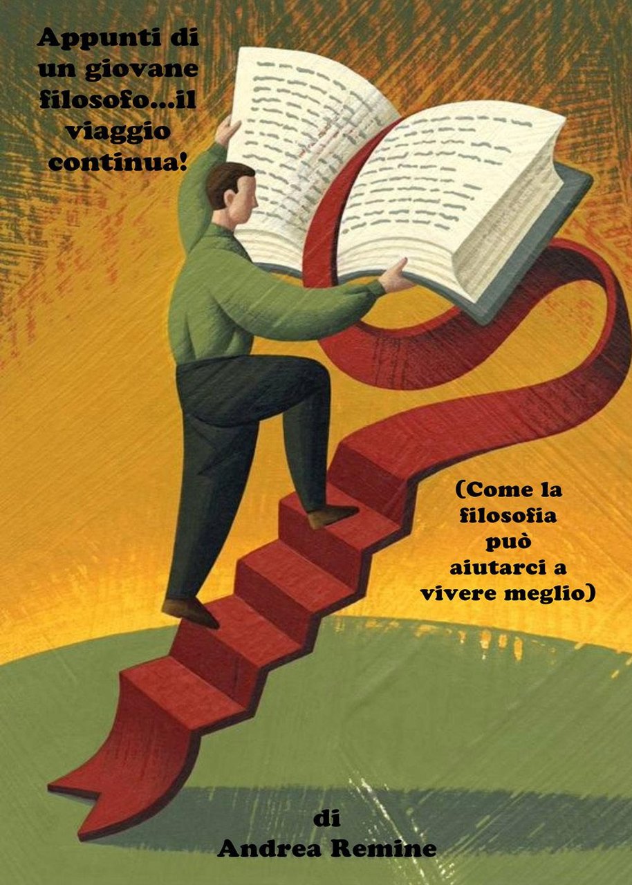 Appunti di un giovane filosofo.il viaggio continua! (Come la filosofia …