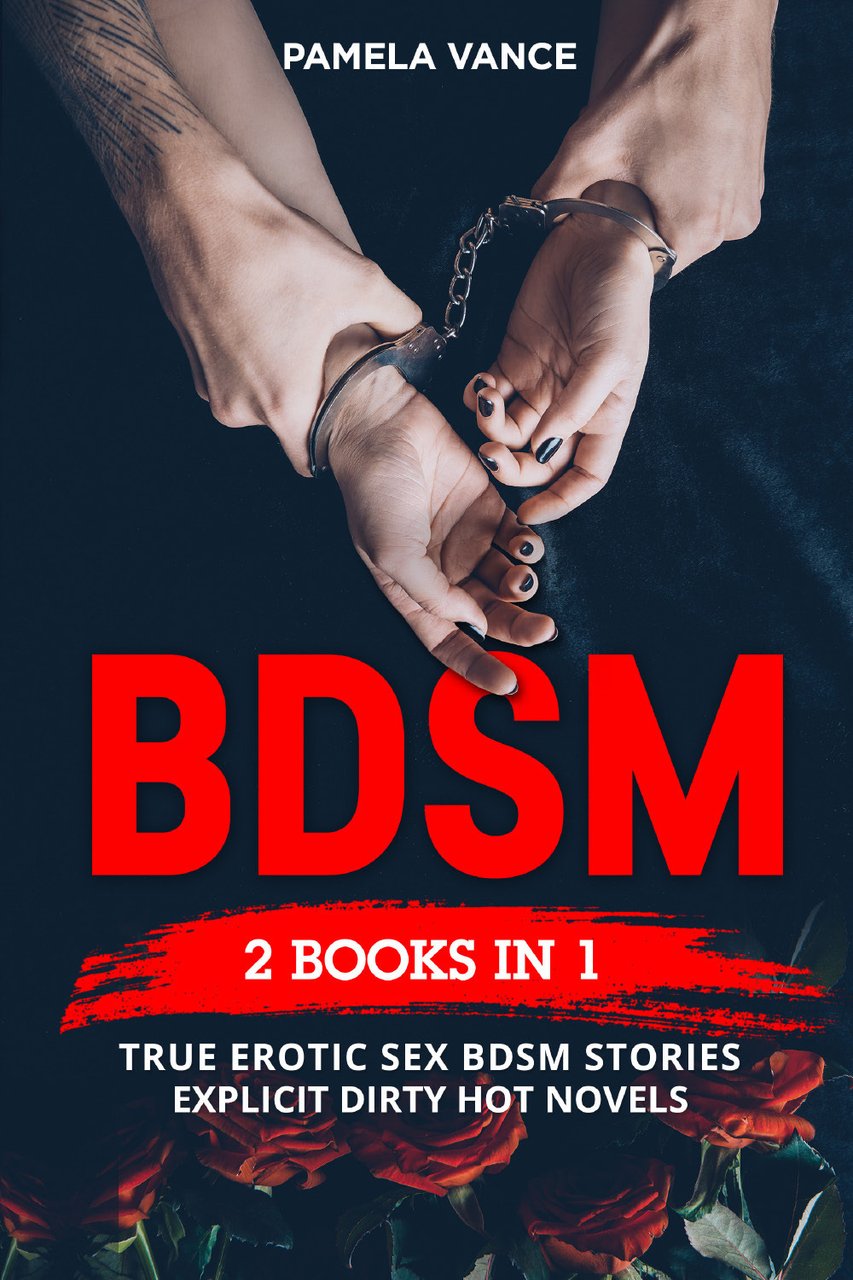 BDSM. True erotic sex Bdsm stories: explicit dirty hot novels …