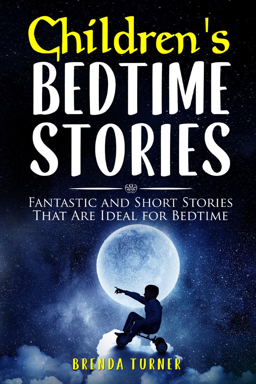 Bedtime stories for children. Fantastic and short stories that are …
