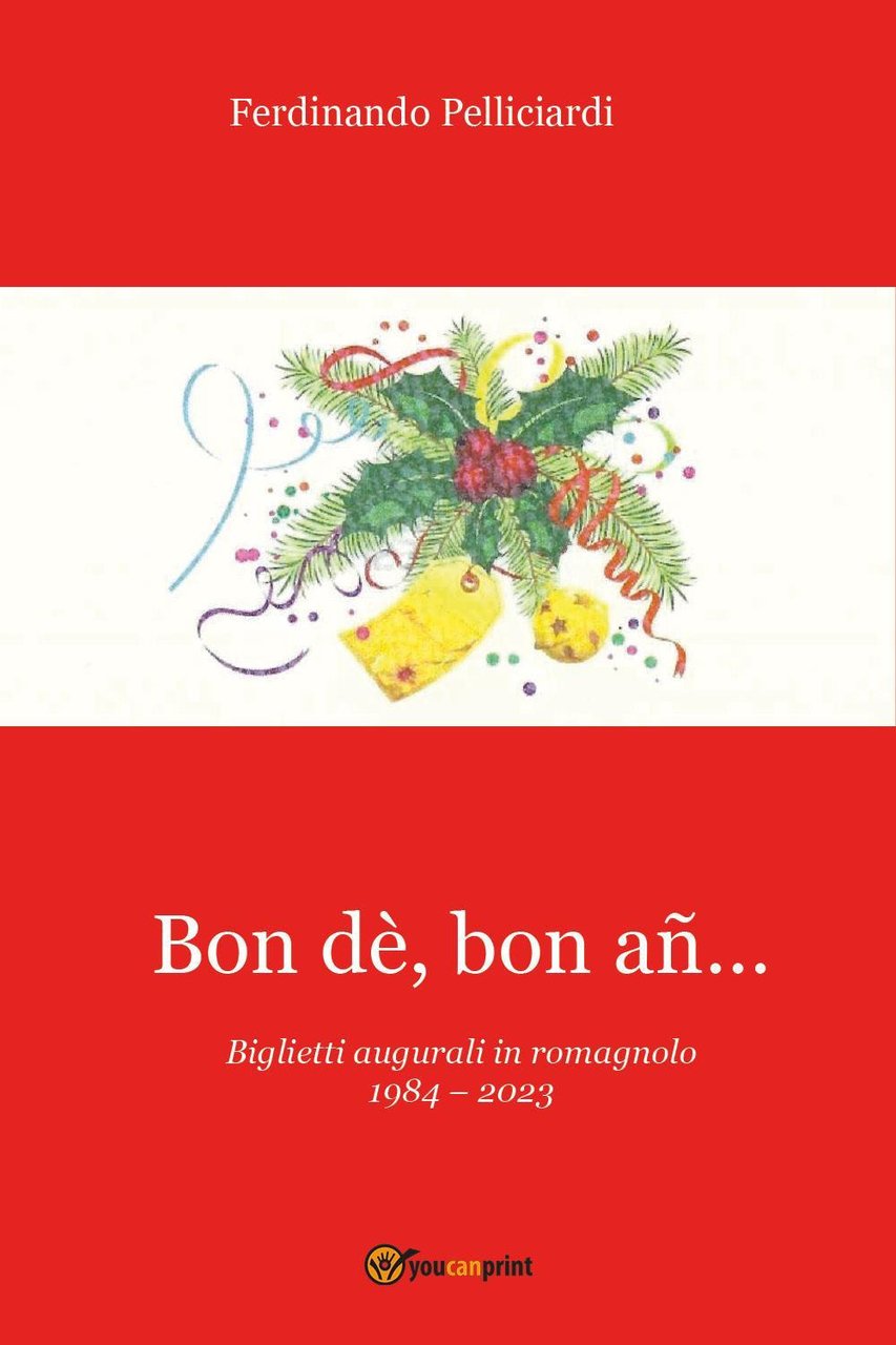 Bon dè, bon añ.Biglietti augurali in romagnolo 1984-2023 | Immagine principale