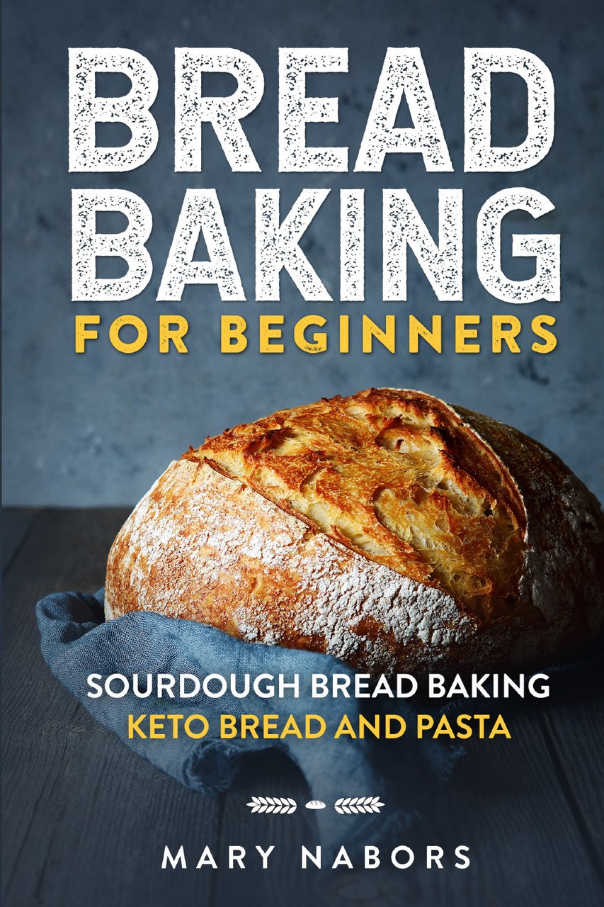 Bread baking for beginners. Sourdough bread baking keto bread and …