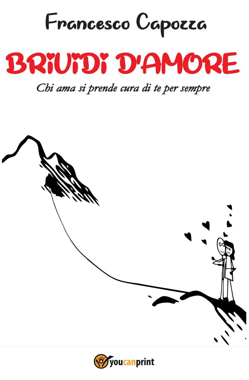Brividi d'amore. Chi ama si prende cura di te per …