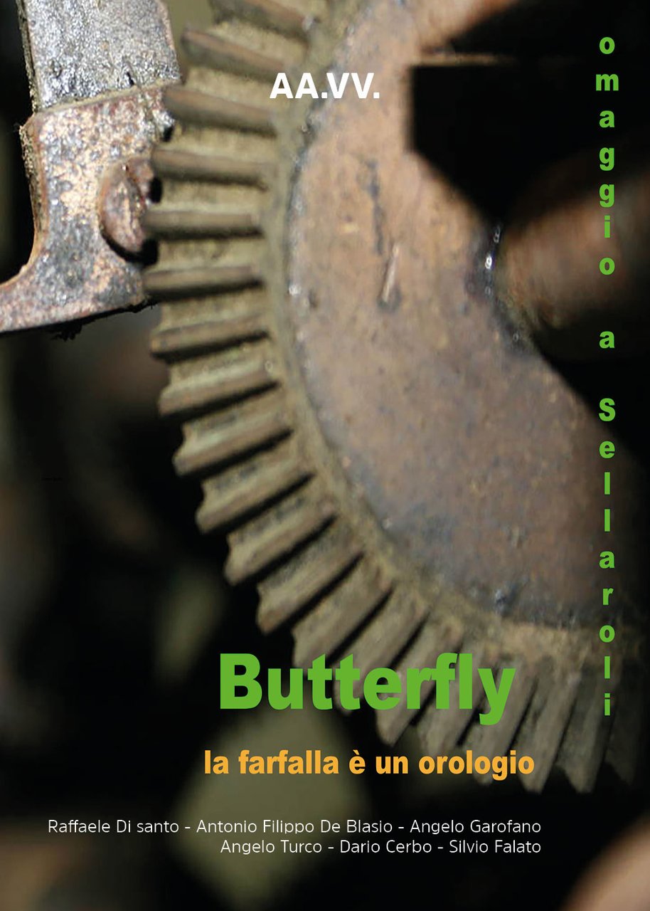 Butterfly. La farfalla è un orologio. Omaggio a Sellaroli