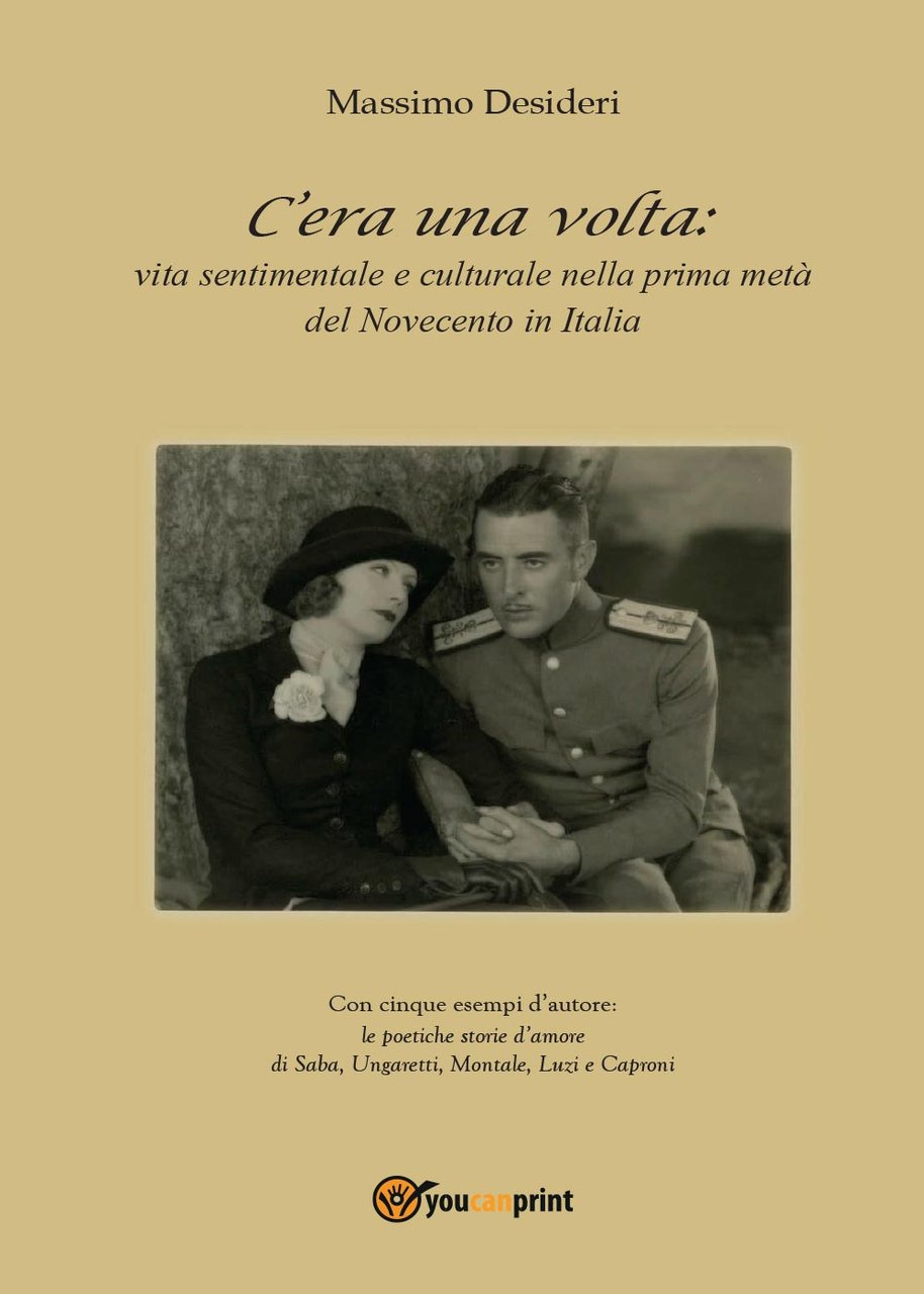 C’era una volta: vita sentimentale e culturale nella prima metà …