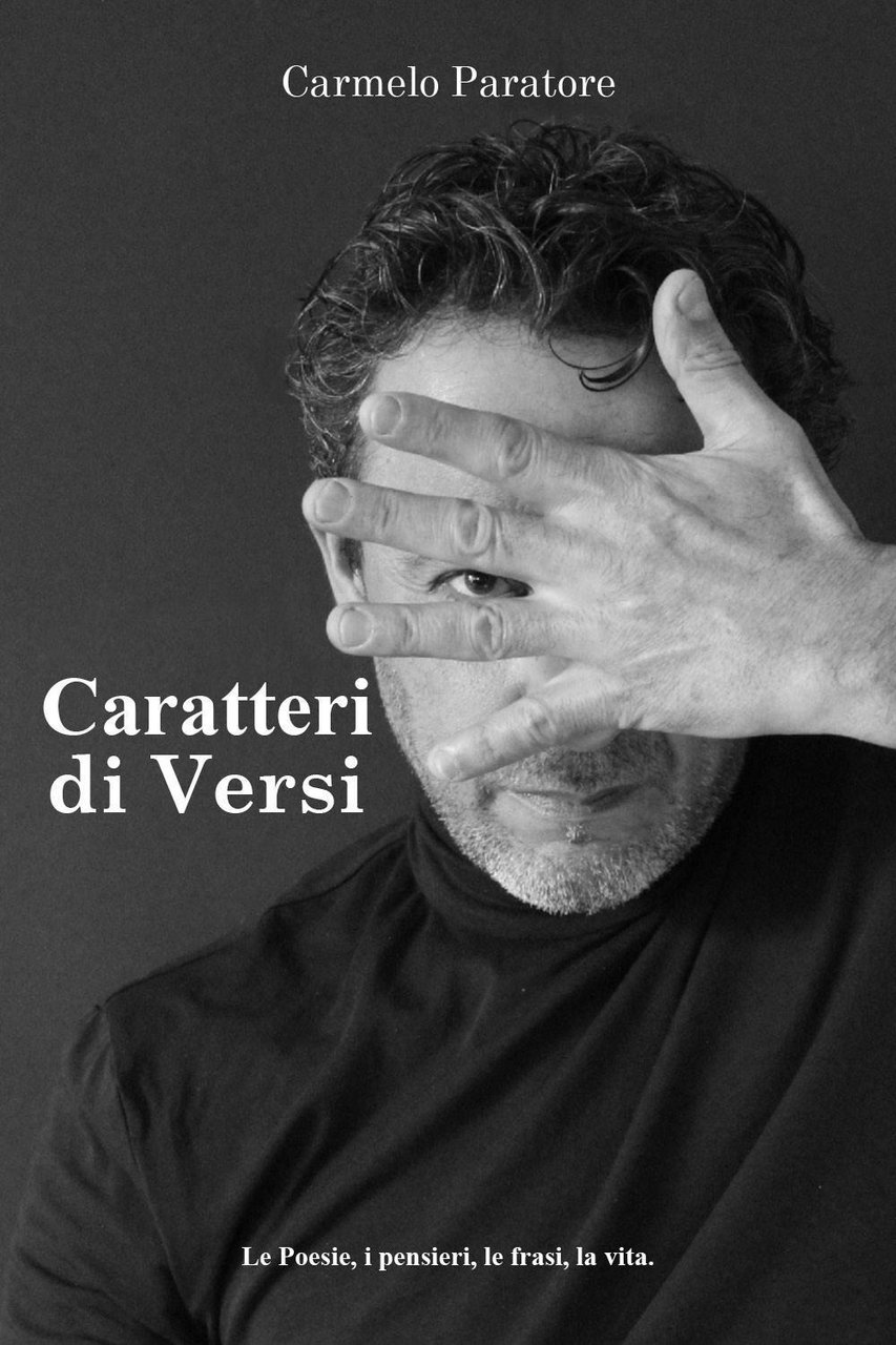 Caratteri di versi. Le poesie, i pensieri, le frasi, la …