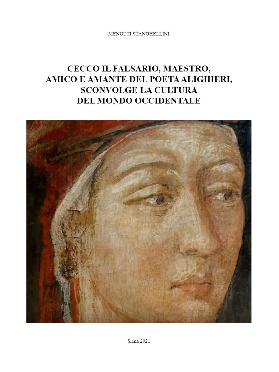 Cecco il falsario, maestro, amico e amante del poeta Alighieri, …