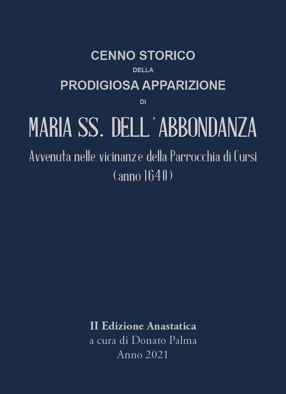 Cenno storico della prodigiosa apparizione di Maria SS. dell'Abbondanza. Avvenuta …