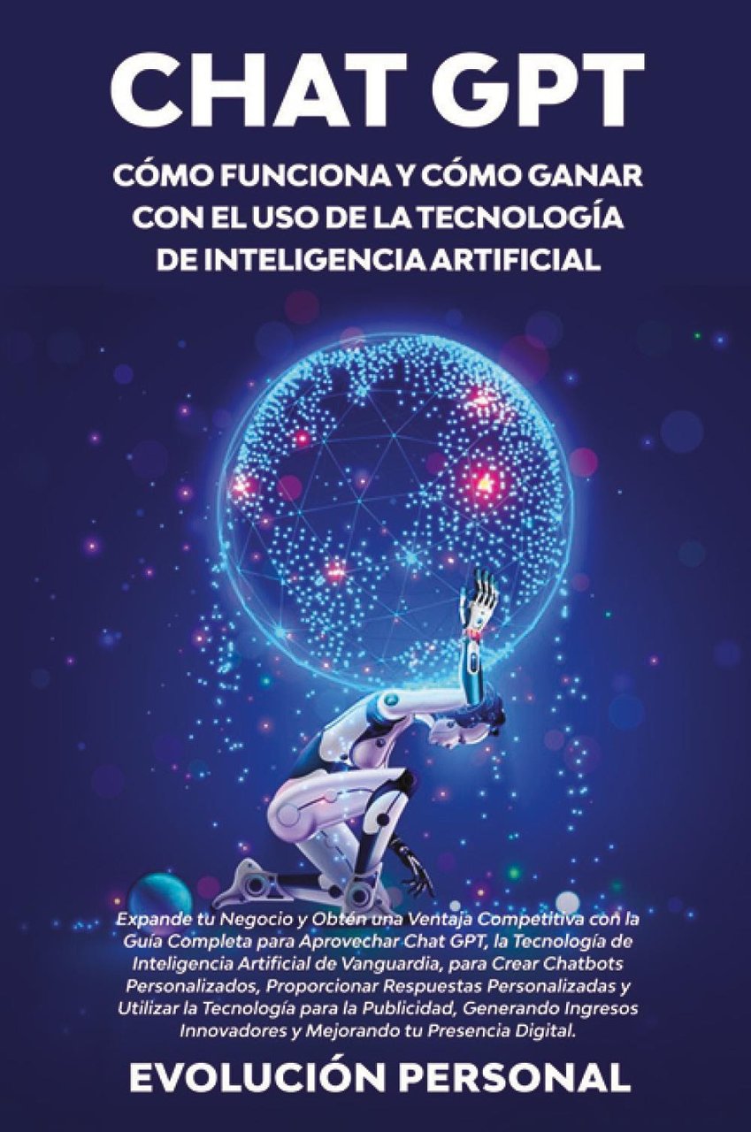 Chat GPT. Cómo funciona y cómo ganar con el uso …
