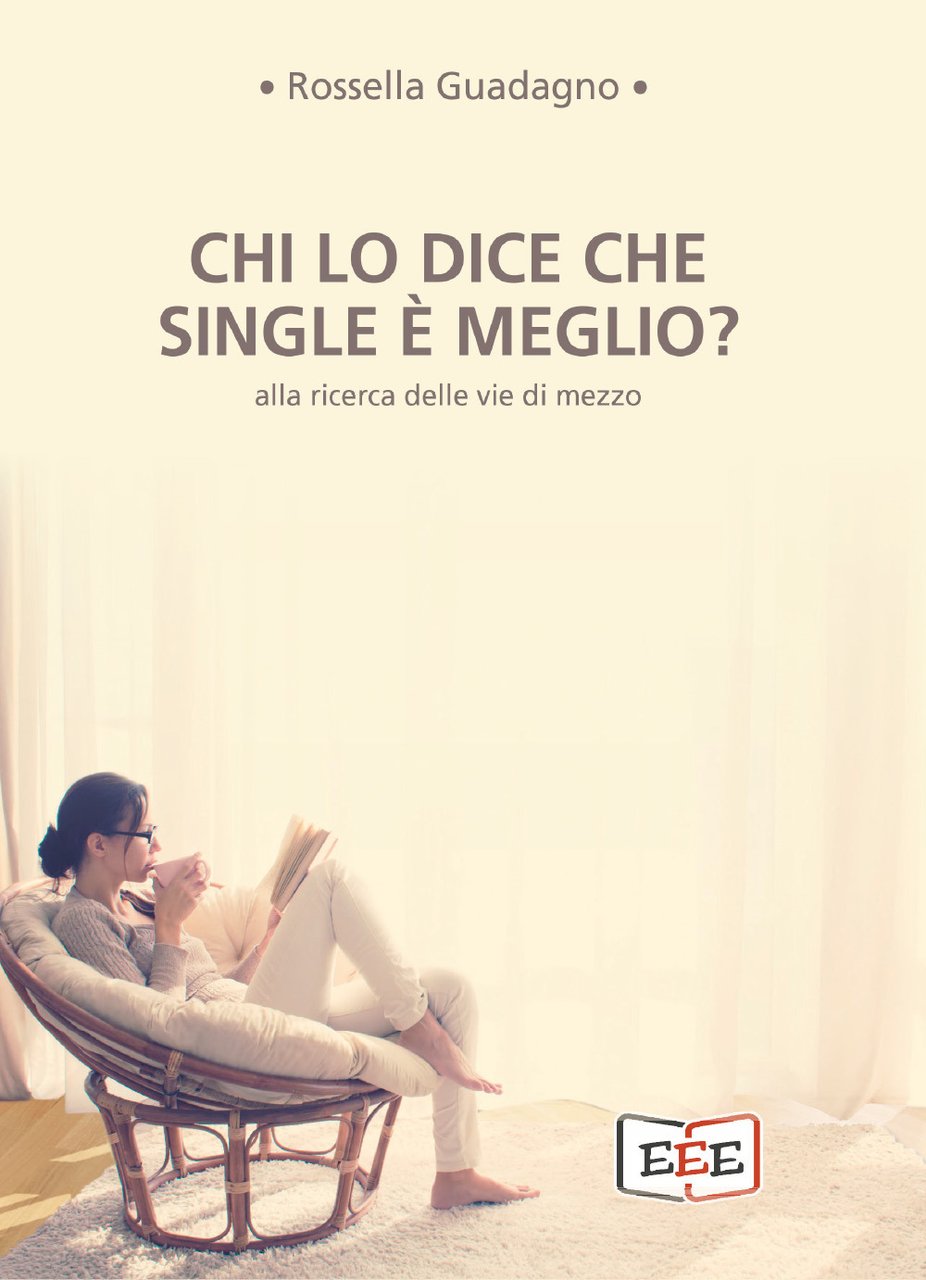 Chi lo dice che single è meglio? Alla ricerca delle …