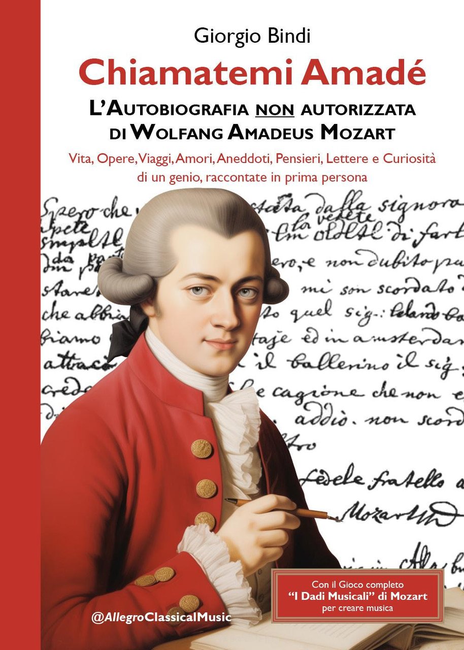 Chiamatemi Amadé. L'Autobiografia non autorizzata di Wolfang Amadeus Mozart