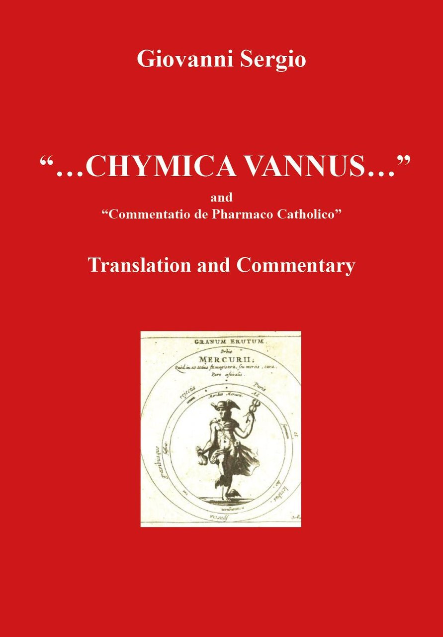 «.Chymica vannus.» and «Commentatio de Pharmaco Catholico». Translation and commentary