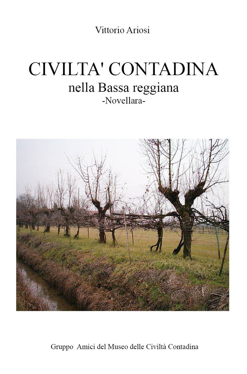 Civiltà contadina nella Bassa reggiana. Novellara