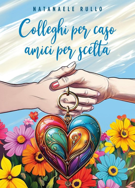 Colleghi per caso, amici per scelta
