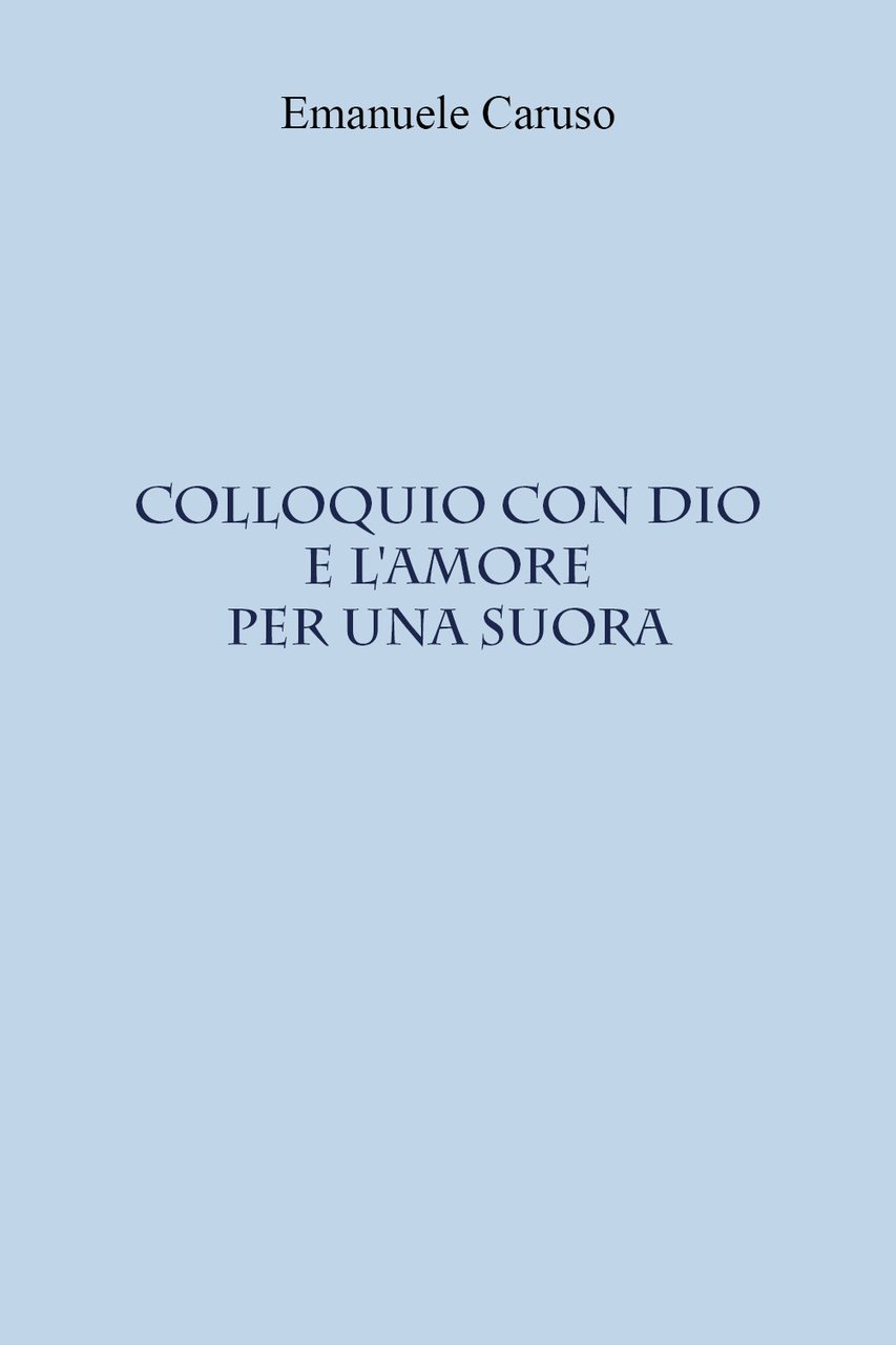 Colloquio con Dio e l'amore per una suora