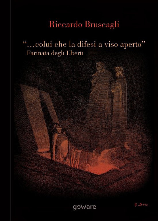 ". colui che la difesi a viso aperto". Farinata degli …