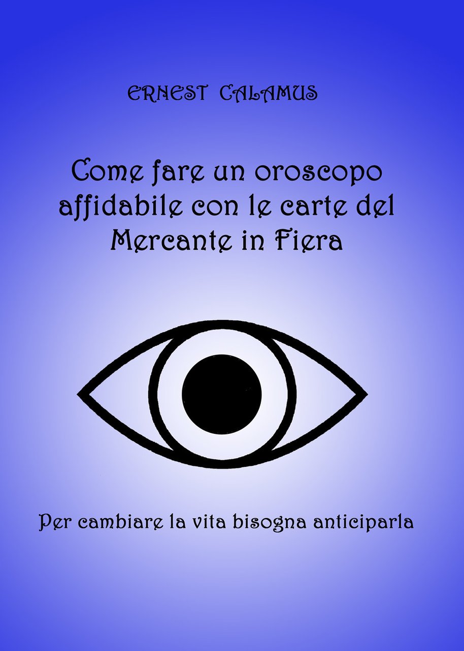 Come fare un oroscopo affidabile con le carte del Mercante …
