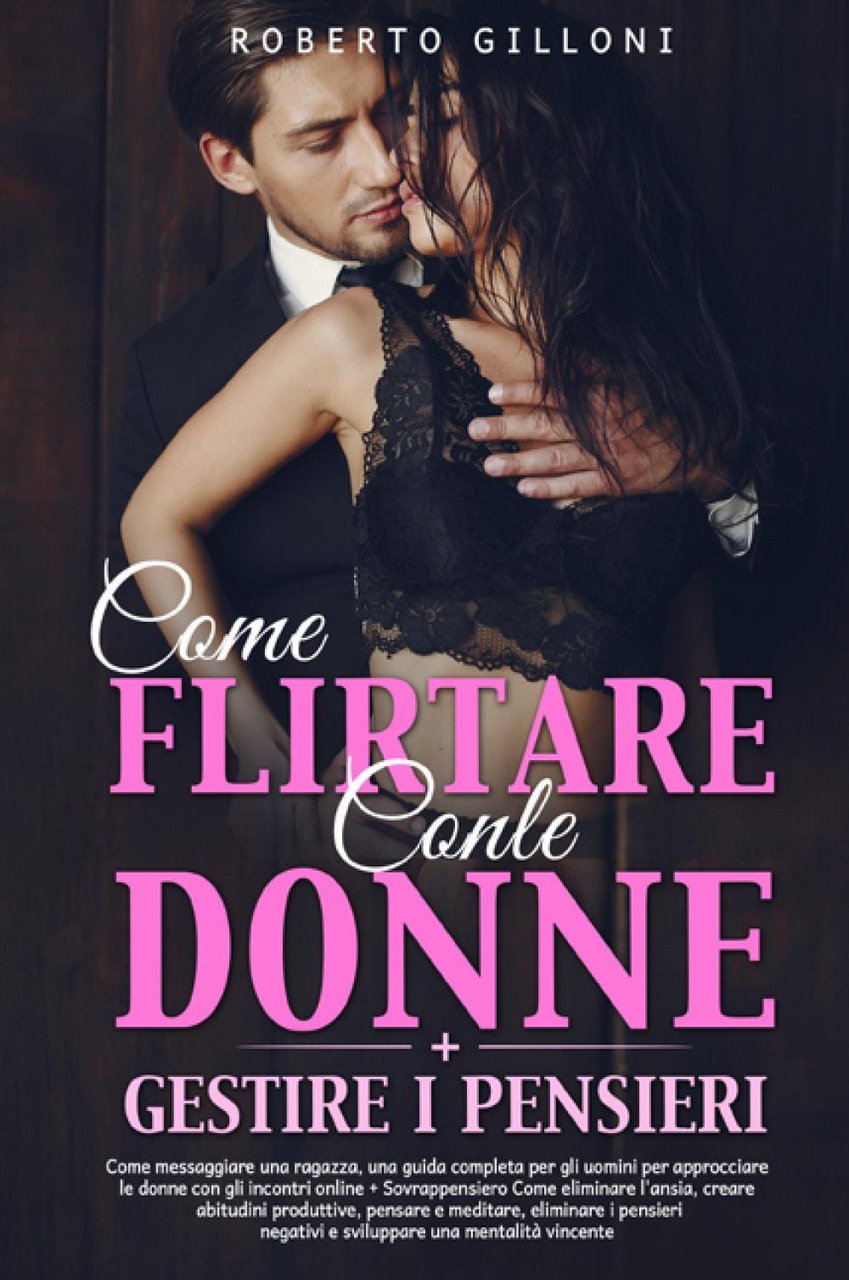 Come flirtare con le donne-Gestire i pensieri