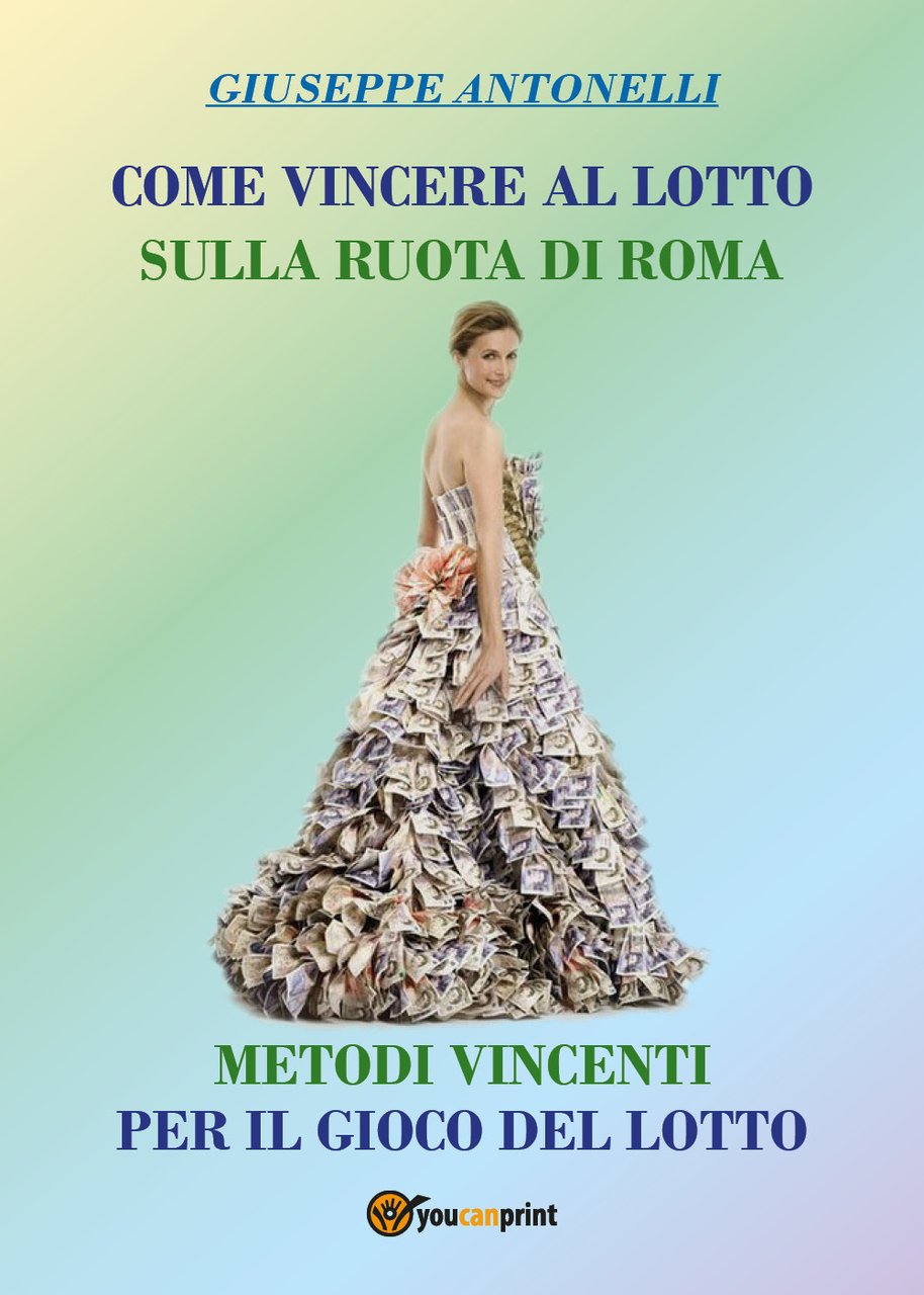 Come vincere al lotto sulla ruota di Roma. Metodi vincenti …