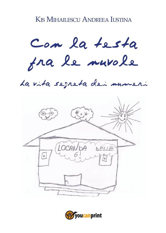 Con la testa fra le nuvole. La vita segreta dei numeri