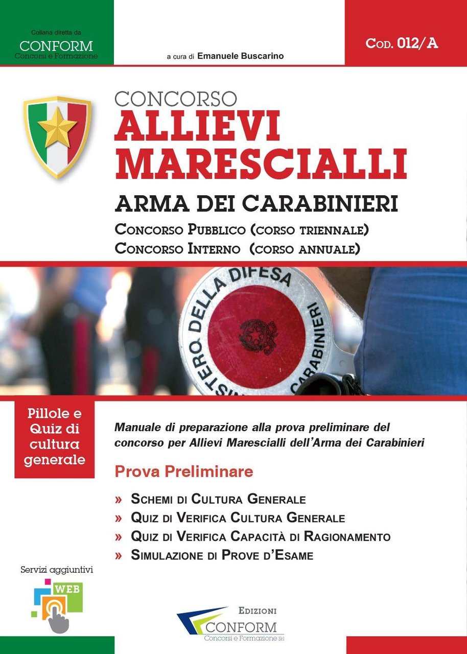 Concorso allievi marescialli arma dei carabinieri. Concorso pubblico. Concorso interno. …