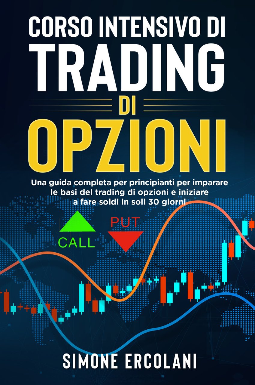 Corso intensivo di trading di opzioni. Una guida completa per … | Immagine principale