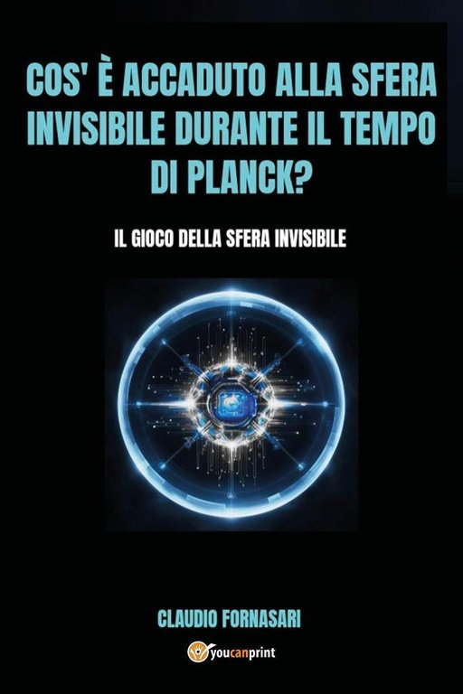 Cos'è accaduto alla sfera invisibile durante il tempo di Planck? …