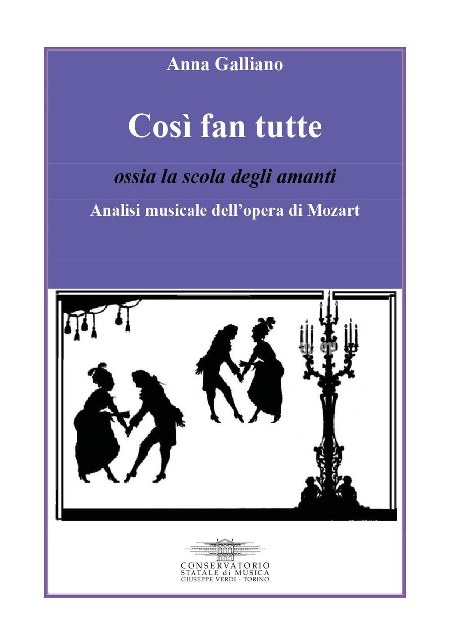 Così fan tutte ossia la scola degli amanti. Analisi musicale …