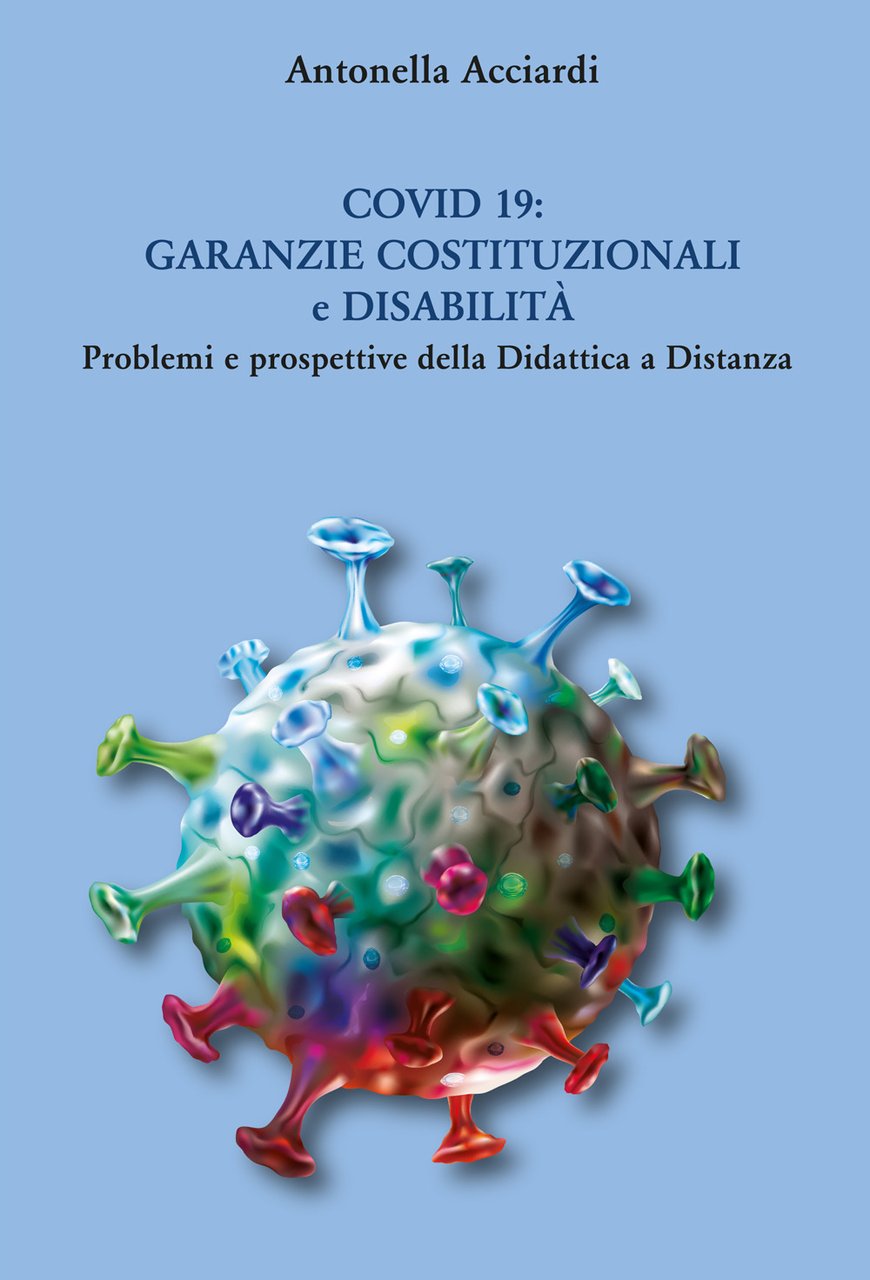 Covid 19: Garanzie costituzionali e disabilità. Problemi e prospettive della …