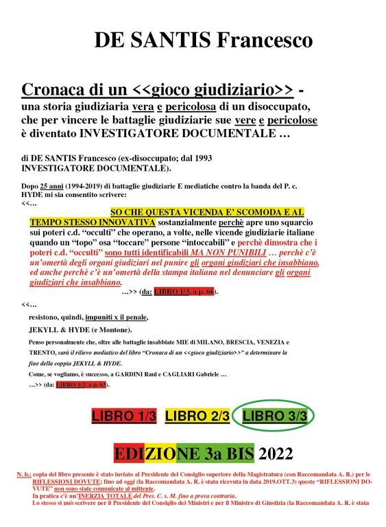 Cronaca di un «gioco giudiziario». Vol. 3